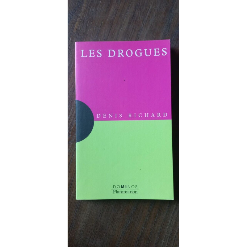Les Drogues Denis Richard Dominos Flammarion