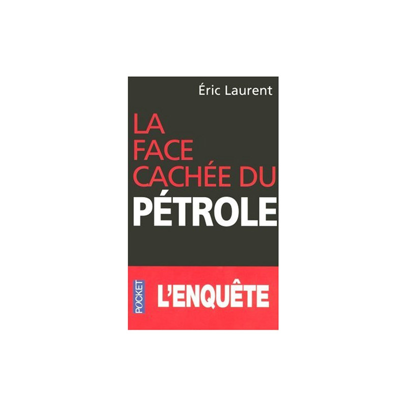 La face cachée du pétrole