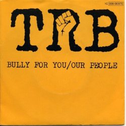 Bully For You / Our People