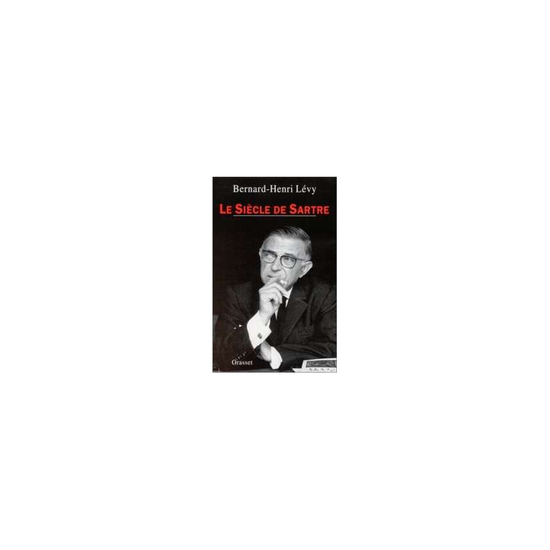 Le Siecle De Sartre. Enquête Philosophique
