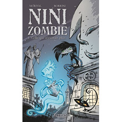 NINI ZOMBIE T01: Celle qui n'existait plus
