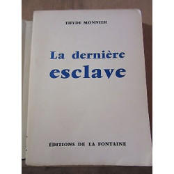 Thyde monnier La dernière esclave