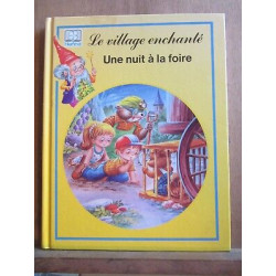 Poncelet busquets Un village enchanté une nuit à la foire