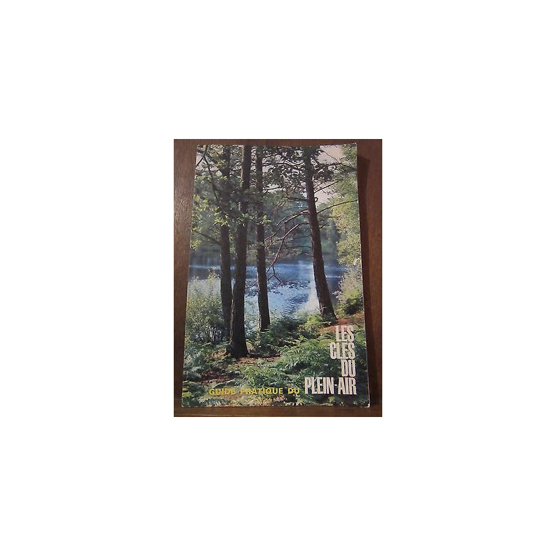 Les Clés du plein air guide pratique