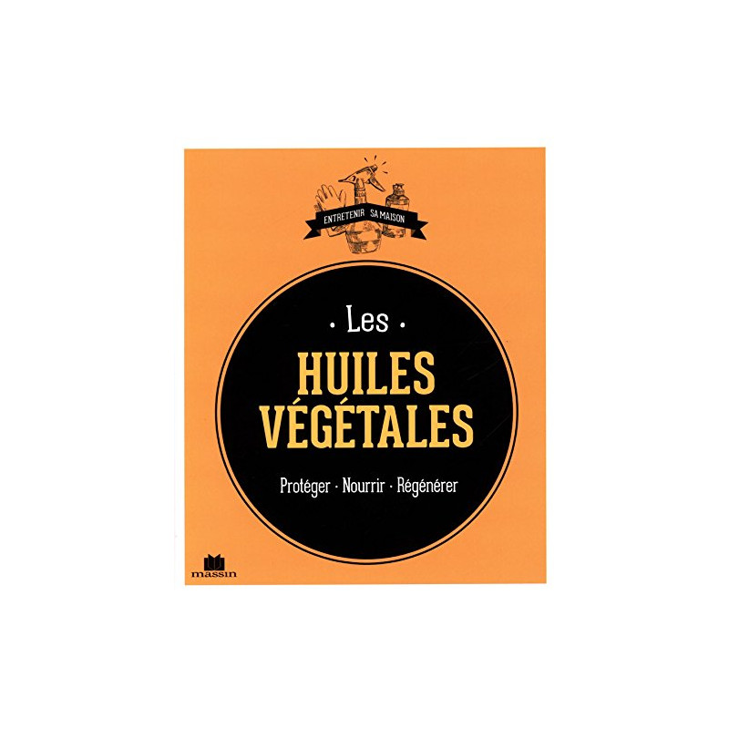 Les huiles végétales