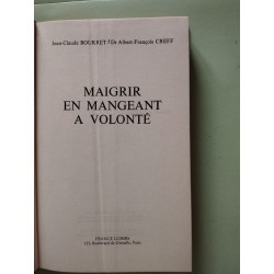 Maigrir en mangeant a volonte