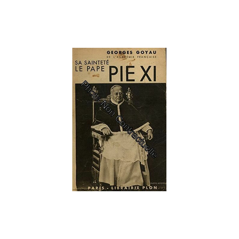 Sa sainteté le pape Pie XI / Goyau Georges / Réf27398
