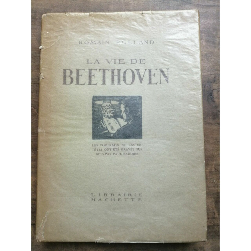 Romain Rolland La Vie de Beethoven hachette 1927