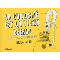 La curiosité est un vilain défaut ou la mortelle maladresse du furet