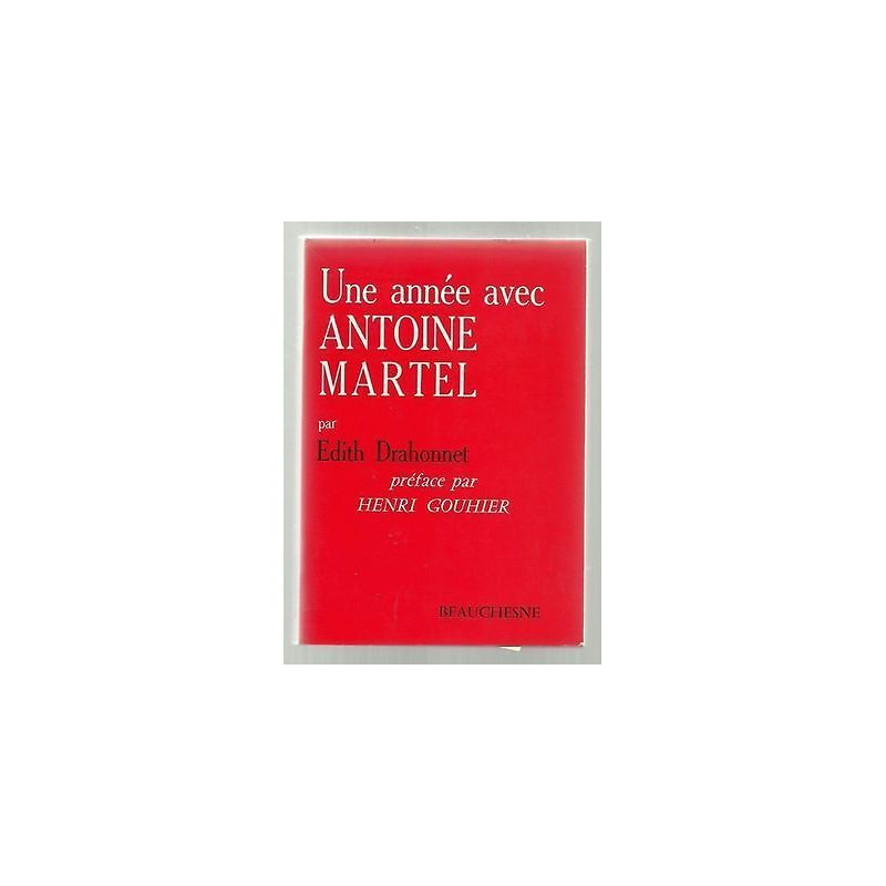 Edith DRAHONNET Une année avec Antoine Martel