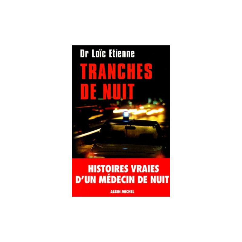 Tranches de nuit : Récits