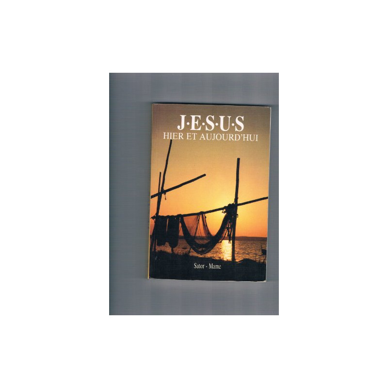 Jesus / hier et aujourd'hui