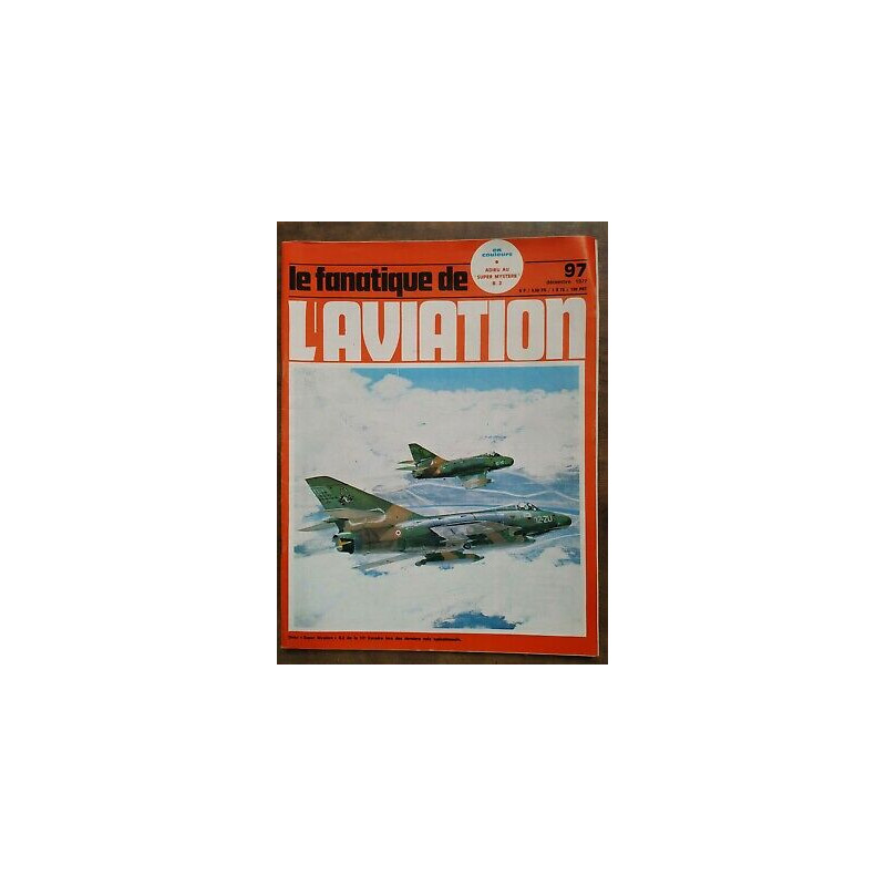 Le Fanatique de l'Aviation Nº 97 Décembre 1977
