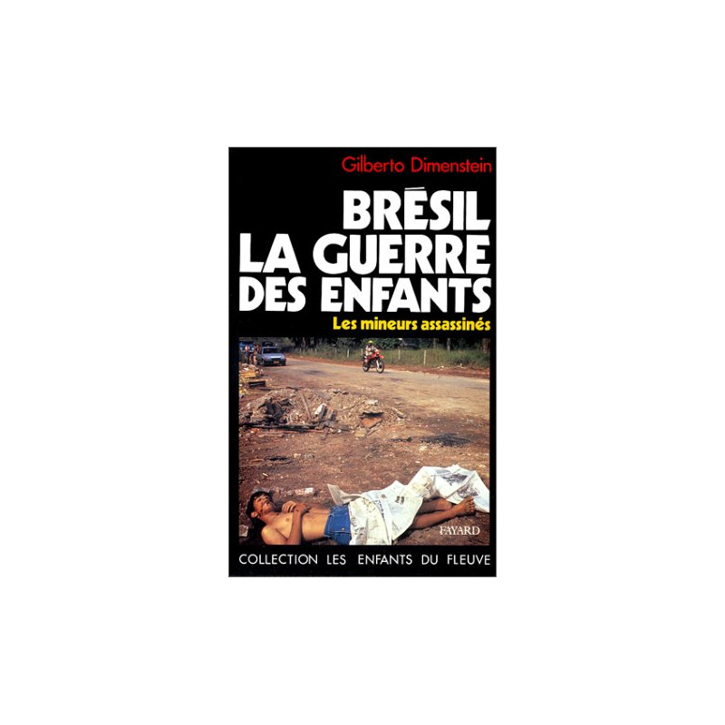 Brésil la guerre des enfants