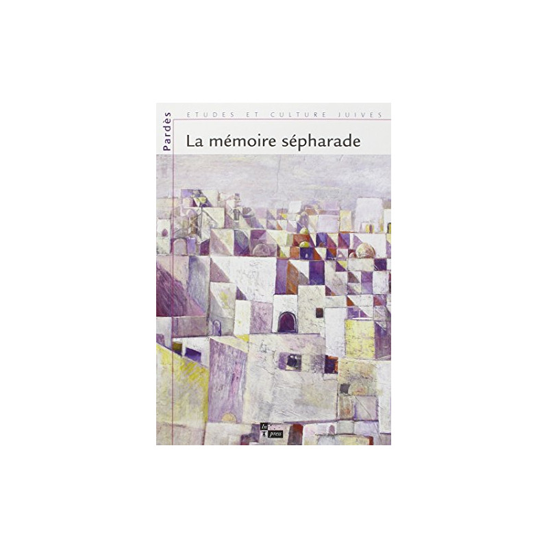 La Mémoire sépharade : Entre l'oubli et l'avenir