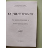 la force d'aimer