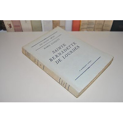 Marie Gasquet SAINTE BERNADETTE DE LOURDES Flammarion