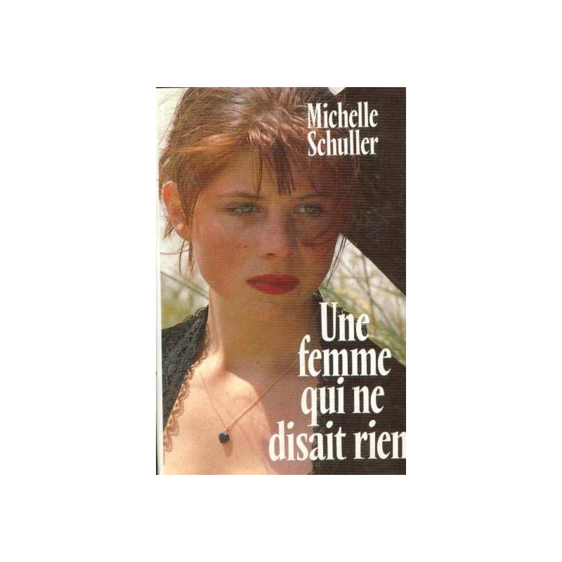 Une Femme Qui Ne Disait Rien