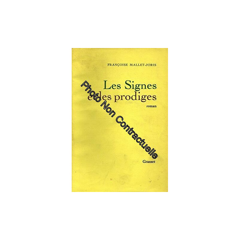 Les signes et les prodiges / Mallet Joris Françoise / Réf: 25799