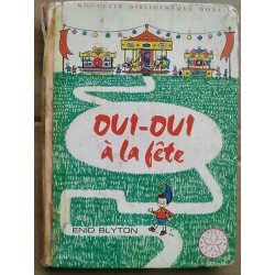 Oui Oui à la fête Bibliothèque rose