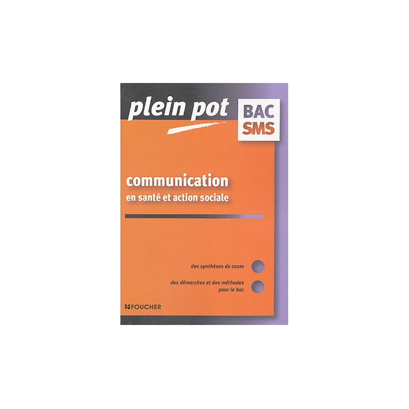 Communication en santé et action sociale Bac SMS