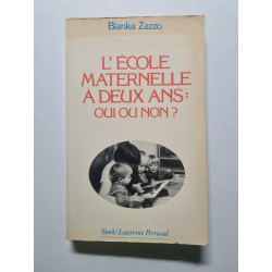 L'École maternelle à deux ans: Oui ou non ? 1984