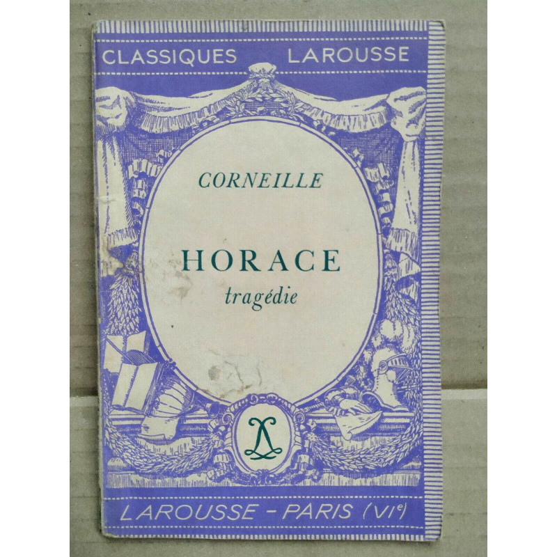 Corneille Horace Classiques larousse
