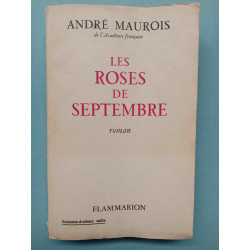 Les Roses de septembre André maurois flammarion 1957
