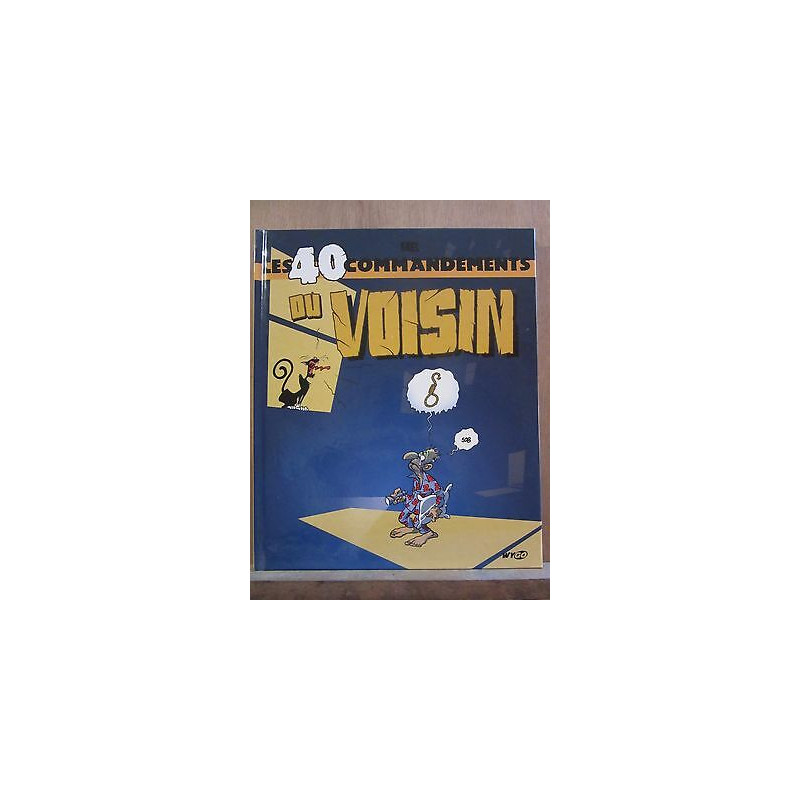 gael Les 40 commandements du voisin