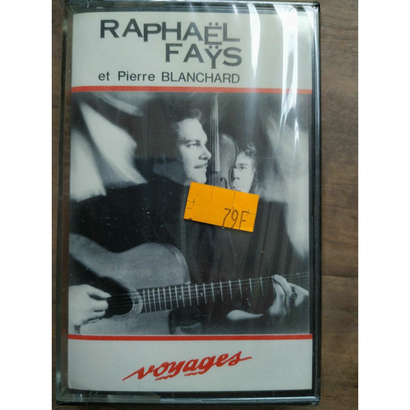 Raphael Fays et Pierre Blanchard Voyages Cassette Audio-K7 NEUVE...