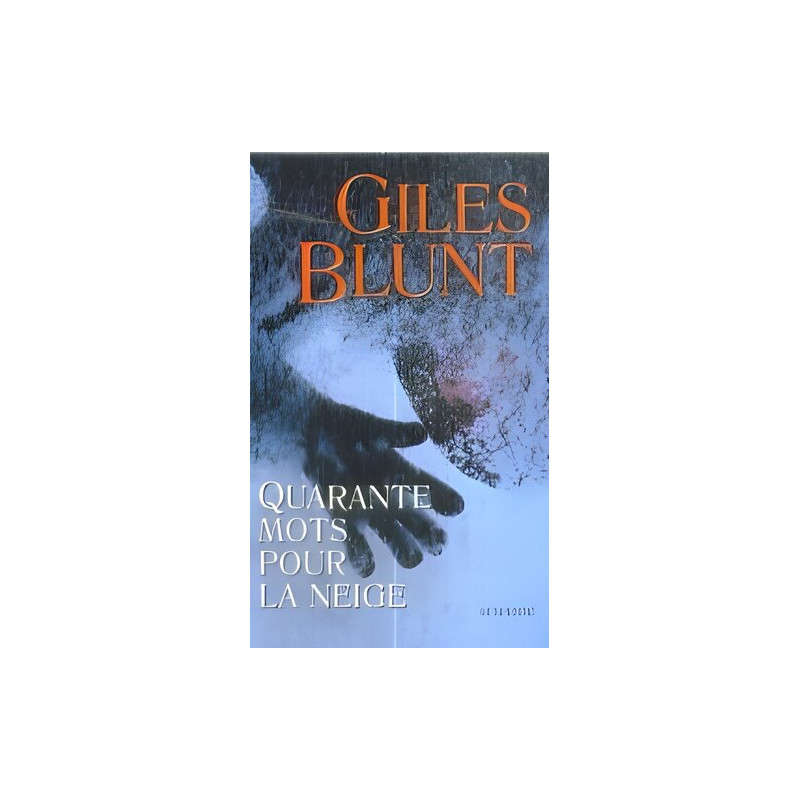 Quarante mots pour la neige