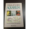 Vous et votre aquarium