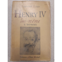 Henry IV - ui-même l'homme