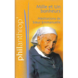 Mille Et Un Bonheurs: Meditations De Soeur Emmanuelle (French Text)