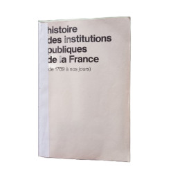 Histoire des institutions publiques de la France (de 1789 à nos jours)