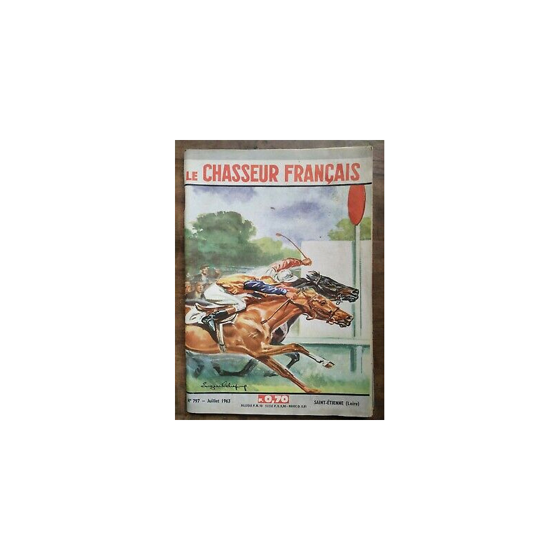Le Chasseur Français Nº 797 Juillet 1963