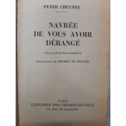 Navrée de vous avoir dérangé