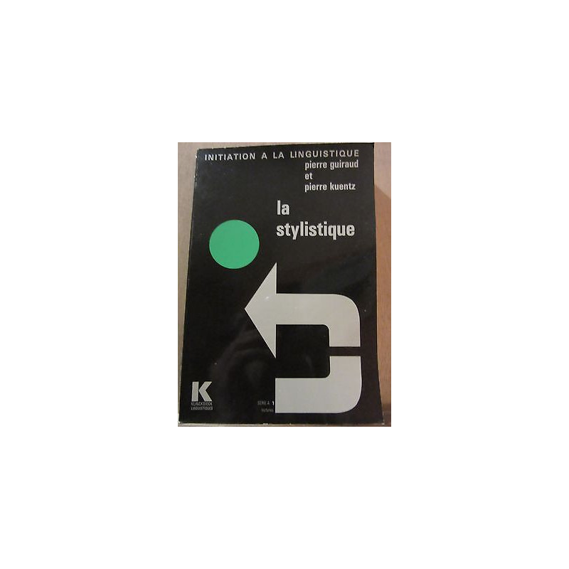 Pierre kuentz La stylistique linguistiques