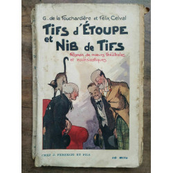 fouchardière Celval Tifs d'étoupe et Nib de Tifs Ferenczi et fils