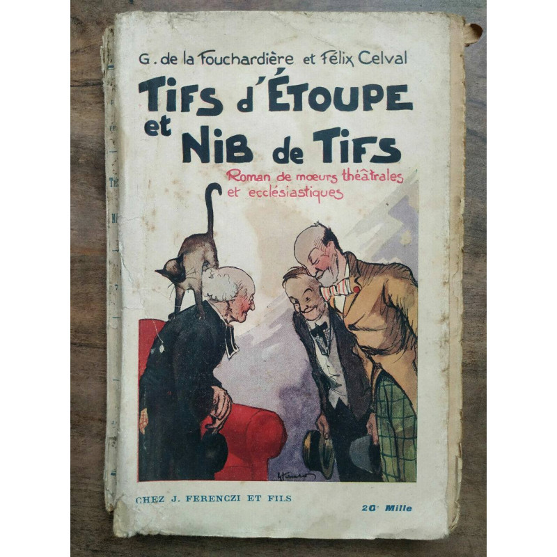 fouchardière Celval Tifs d'étoupe et Nib de Tifs Ferenczi et fils