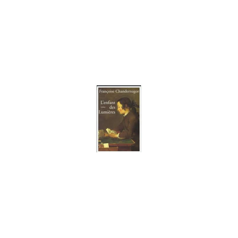 L'Enfant des Lumieres (grand Prix du Roman Historique Sola Cabiati...