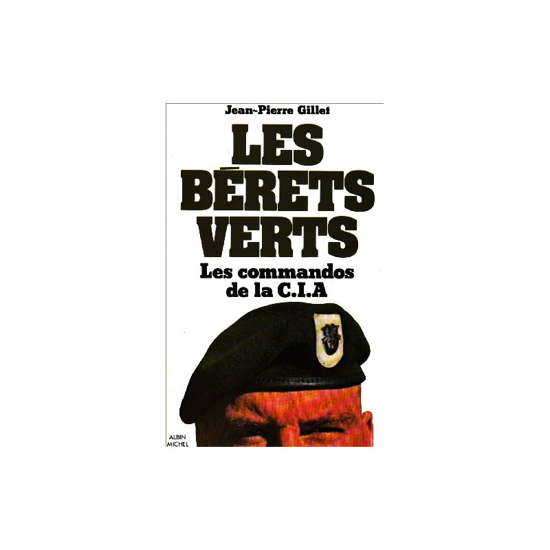 Les Bérets verts : Les commandos de la C.I.A