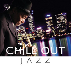 Chill Out Jazz [Import USA]