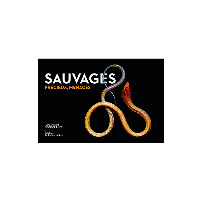 Sauvages précieux menacés