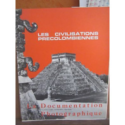 La Documentation photographiqueles civilisations precolombiennes...