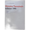 Histoire Terminales L/Es/S. Edition 1995