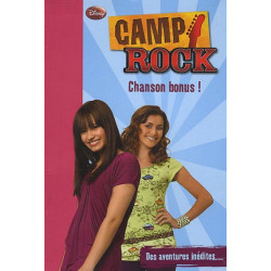 Camp Rock Tome 5 : Chanson bonus