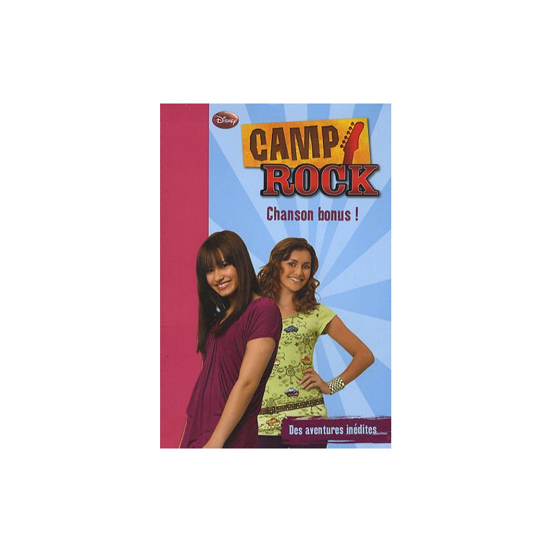 Camp Rock Tome 5 : Chanson bonus