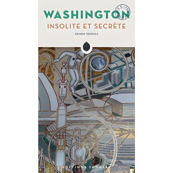 Washington insolite et secrète