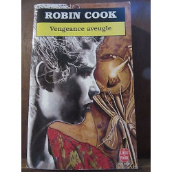 Robin cook Vengeance aveugle